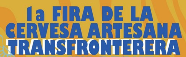 1a Fira de la Cervesa artesana Transfronterera de Vilafant