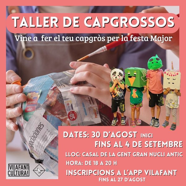 Apunta't al taller per fer el teu capgrós  per la Festa Major d'aquest any