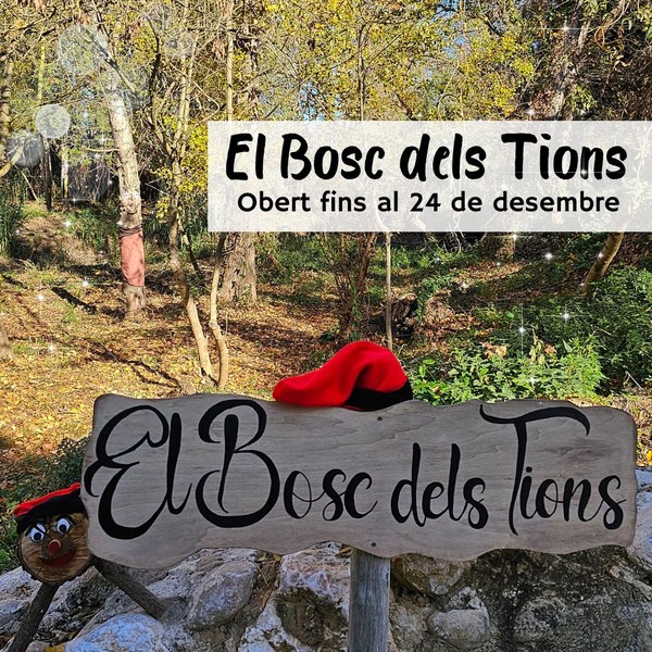 El Bosc dels Tions romandrà obert fins el 24 de desesmbre