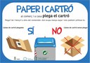 Mirem de plegar el cartró, reciclem més i millor!